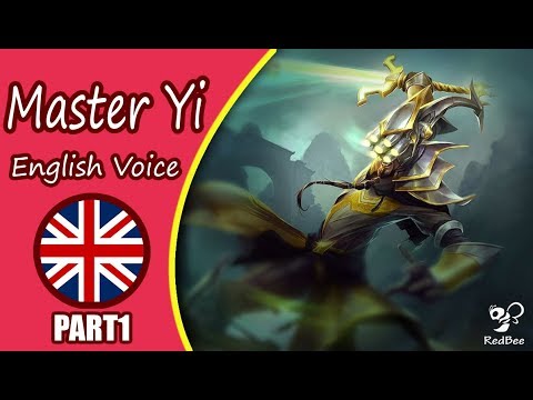 Master Yi Voice - English - League Of Legends [RedBee]