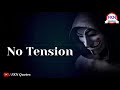 No Love No Tension Status 2018