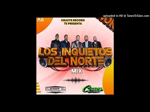 💥Los Inquitos Norte Mix 2022💥-▶#CleiserDj Producer#▶-#Crazys #Records#