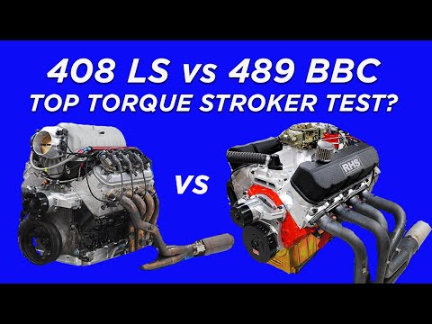 LS VS BIG BLOCK! WHICH STROKER MAKES MORE TORQUE? 6.0L VS 408 LS, 454 VS 489 BBC THEN 408 VS 489 !