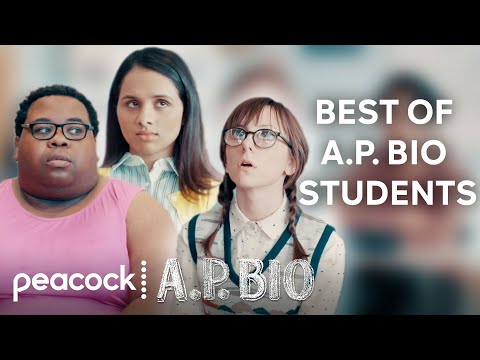The Best Of A.P. Bio Students | A.P. Bio