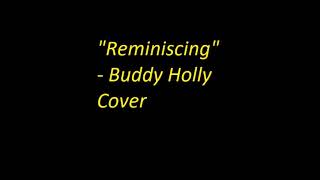 Reminiscing - Buddy Holly Cover