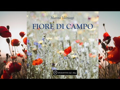 Marina Valmaggi - FIORE DI CAMPO