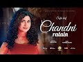 Chandni Ratain By Sofia Kaif Tribute To Madam Noor Jahan Cover Song 4K Video By SK Productions