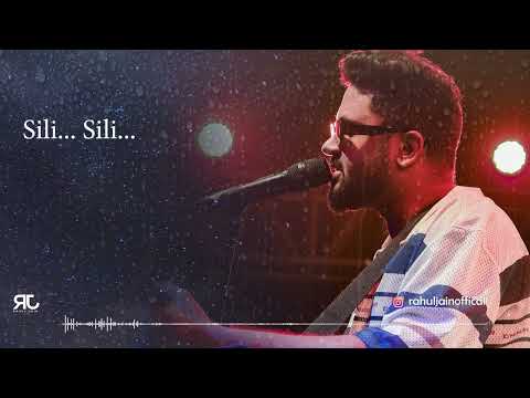 Yaara Sili Sili (Full Audio) - Rahul Jain | Unplugged Version