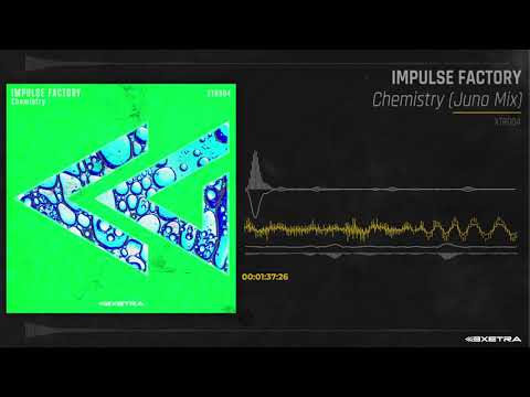 IMPULSE FACTORY - Chemistry (Juno Mix) (Exetra records 004)
