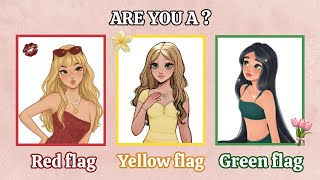 Are You Red Flag or Green Flag? ✨ This Quiz Will Expose You! 🫣
