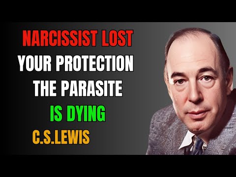 God Just Separated You From a Narcissist! Without YOUR Protection, Parasite Is DYING | C.S. Lewis