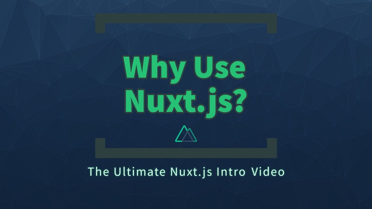 Why use Nuxt.js? | 7 Problems you can avoid by using Nuxt.js for your next Vue app