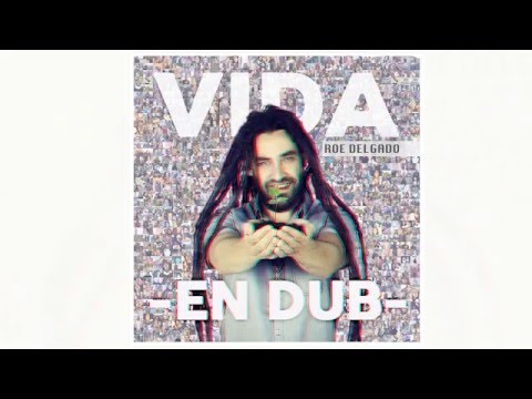Roe Delgado - 9 - No lo vamos a permitir en Dub - Vida en Dub 2016