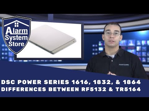 Alarm System Store Tech Video - DSC RF5132 & TR5164 Differences
