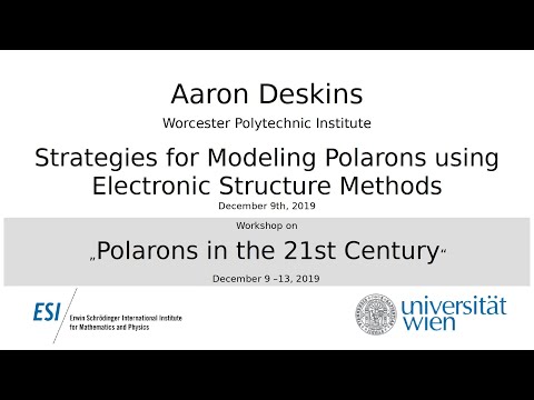 Aaron Deskins - Strategies for Modeling Polarons using Electronic Structure Methods