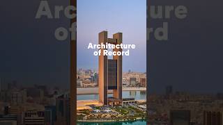 Architecture of Record 5 – Is This Bahrain’s Best Building? | Four Seasons Hotel
