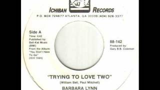 Barbara Lynn - Trying To Love Two.wmv