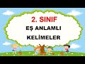 2.Sınıf Eş Anlamlı Kelimeler