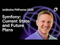 20 Years Of Symfony PHPverse 2025