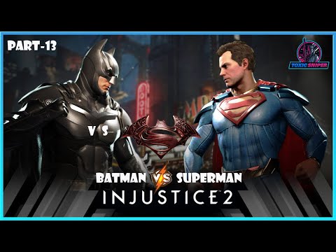 Injustice 2 | Part 13 | Batman VS Superman