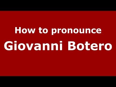 How to pronounce Giovanni Botero (Italian/Italy) - PronounceNames.com