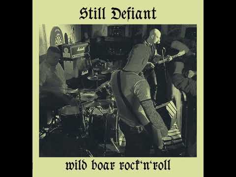 STILL DEFIANT - Wild Boar Rock'n'Roll (Full Tape 2025)