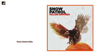 Those Distant Bells by Snow Patrol