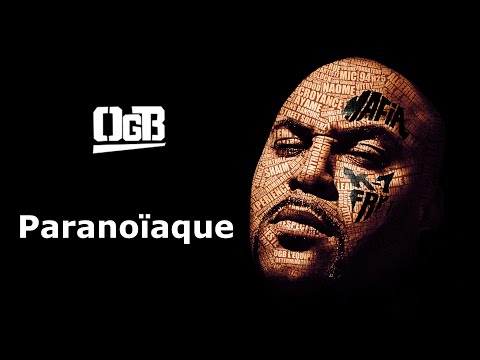 OGB - Paranoïaque (Audio)