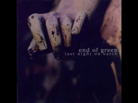 End Of Green - Evergreen - HQ