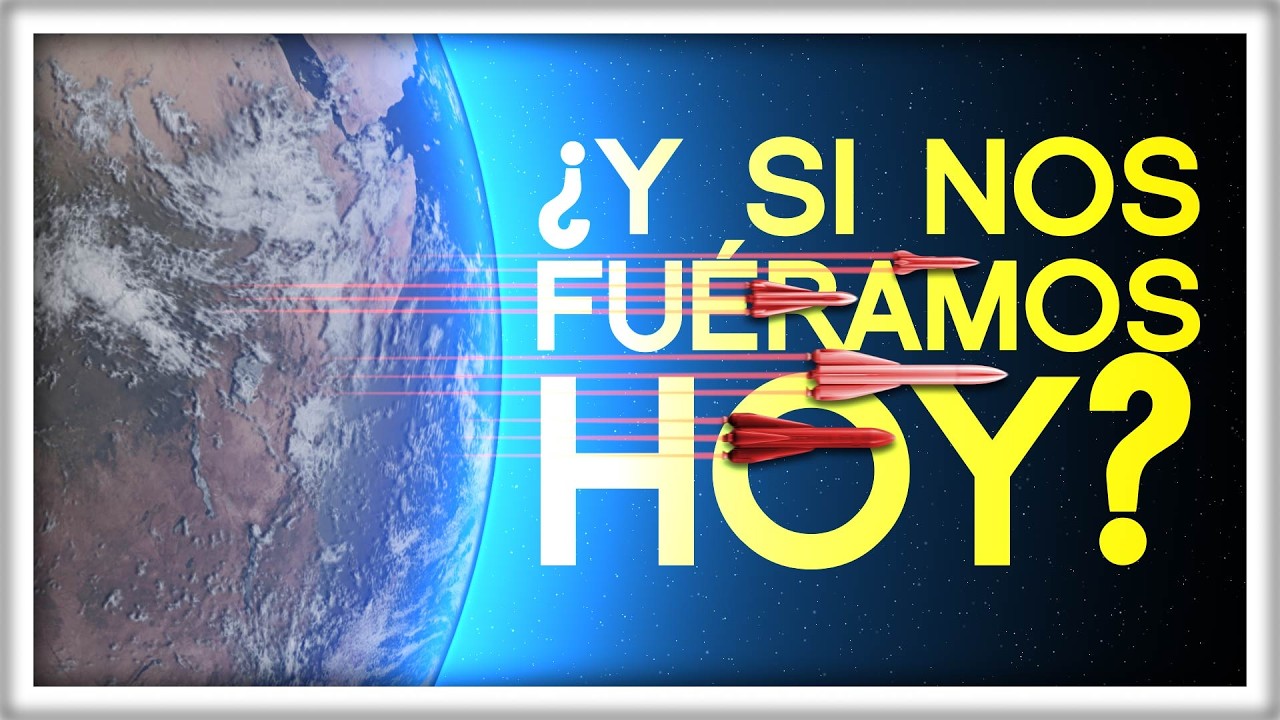 ¿Y si Tuviéramos que Abandonar Hoy la Tierra?