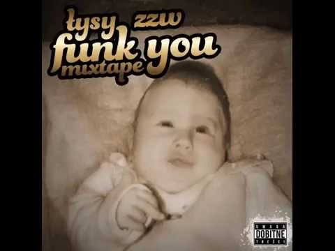 12.TEORIA UPADKU - Łysy ZzW feat. GZ 13th Sound ("funk you" mixtape) 2015