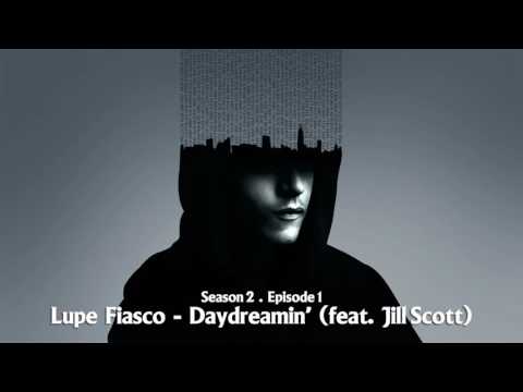 Mr. Robot | Lupe Fiasco - Daydreamin'  (feat.  Jill Scott)