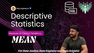 Descriptive Statistics  -  Mean and Also Explained the Implementation using SQL
