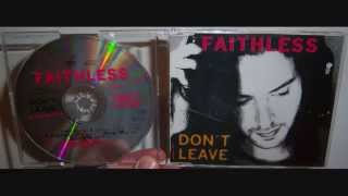 Faithless - Don't leave (1996 Euphoric mix)
