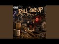 ROLL ONE UP
