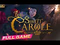BYE SWEET CAROLE Gameplay Walkthrough FULL GAME 4K 60FPS No COMMENTARY
