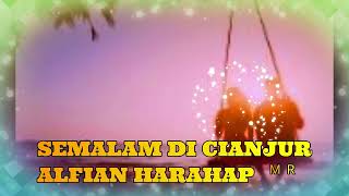 Download lagu SEMALAM DI CIANJUR - ALFIAN HARAHAP - LAGU KENANGAN LAWAS mp3 Download lagu SEMALAM DI CIANJUR - ALFIAN HARAHAP - LAGU KENANGAN LAWAS mp3