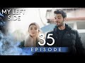 My Left Side - Short Episode 35 (Full HD) | Sol Yanım