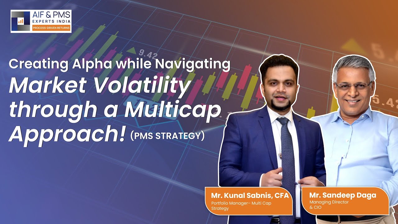 Creating Alpha While Navigating Market Volatility Through a Multicap Approach! ( PMS Strategy )