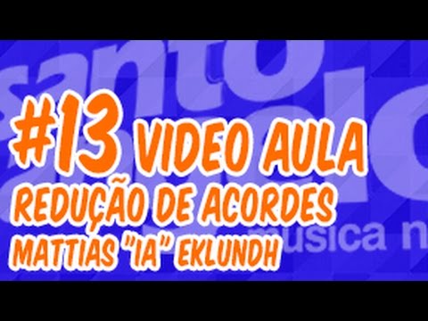 [VIDEOAULA] REDUÇÃO DE ACORDER by MATTIAS 