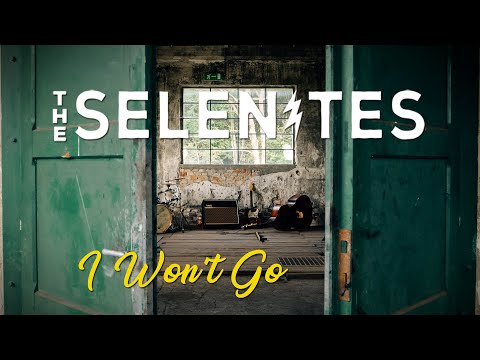The Selenites - I Won't Go [Official Music Video]