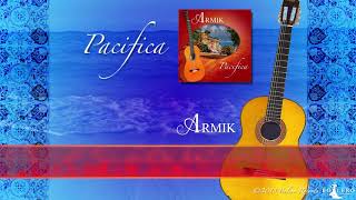 Armik - OFFICIAL - PACIFICA - Preview; Nouveau Flamenco, Spanish Guitar
