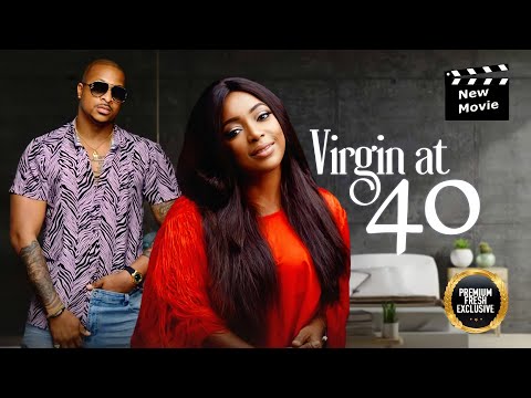 VIRGIN @ 40 ( IK OGBONNA, BIMBO AKINTOLA)-Nigerian Movies | Latest Nigerian Movie 2023