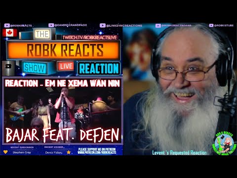 Bajar feat. Defjen Reaction - Em ne xema wan nin - Requested
