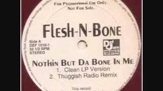 Flesh-N-Bone- Nothin' But Da Bone In Me [Screwed]
