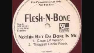 Flesh-N-Bone- Nothin&#39; But Da Bone In Me [Screwed]