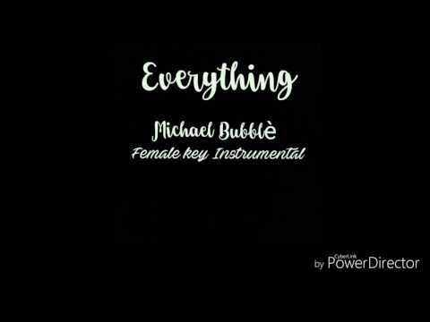 Everything Higher key Instrumental - Michael Bublé