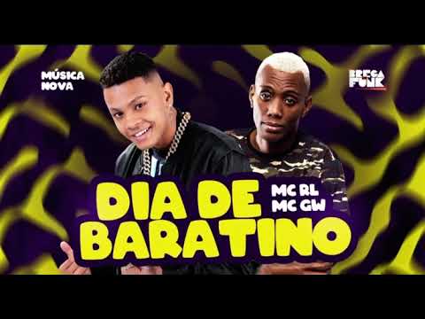 MC RL - MC GW - DIA DE BARATINO - REMIX BREGA FUNK