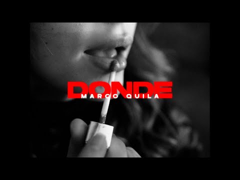 Marco Quila - DONDE (Video Oficial)
