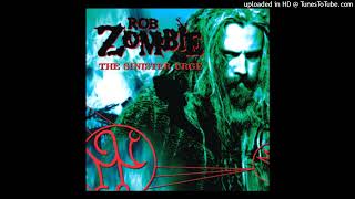 Rob Zombie - Never Gonna Stop (The Red, Red Kroovy) (Album Version - The Sinister Urge (2001))