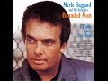 My Hands Are Tied~Merle Haggard