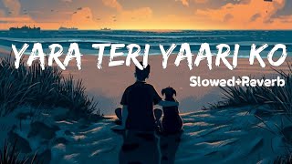 Download lagu Yara teri yari ko (slowed Reverb) | Lofi song | #sleepifylofi mp3 Download lagu Yara teri yari ko (slowed Reverb) | Lofi song | #sleepifylofi mp3