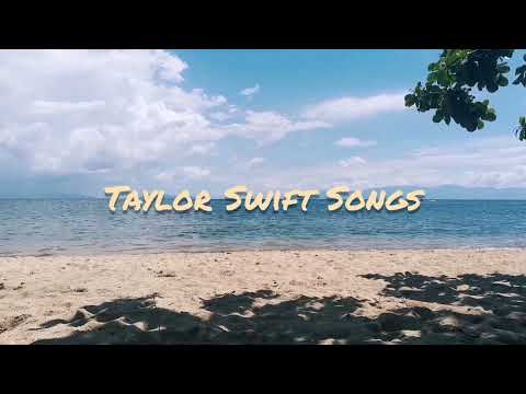 Taylor Swift Songs Nonstop